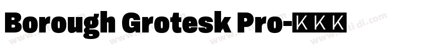 Borough Grotesk Pro字体转换